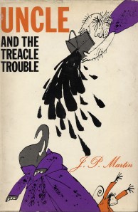 Quentin Blake's cover of J.P. Martin's Uncle and the Treacle Trouble