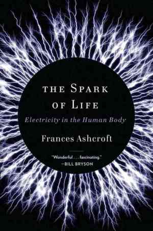 Front cover of The Spark of Life by Frances Ashcroft