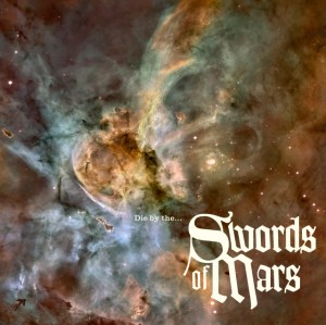 Cover of "Die by the..." Swords of Mars