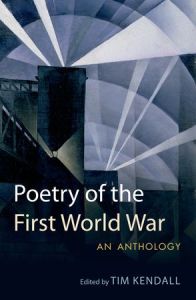 Front cover of Poetry of the First World War edited by Tim Kendall